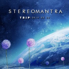 StereOMantra @ Fractal Dreams [23/03/2019, TRIP Ship]