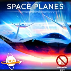 Spaceplanes (Narration Only)