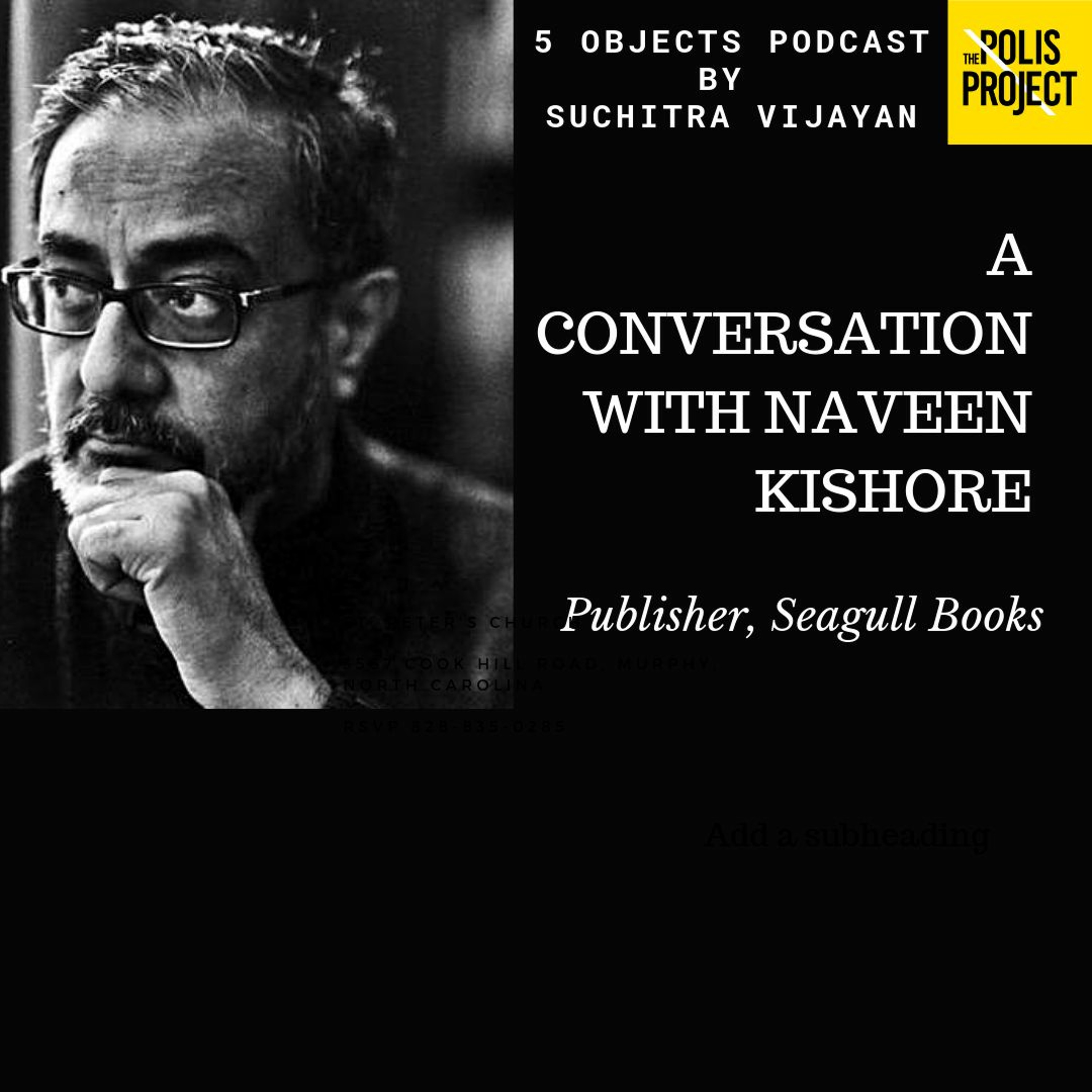 5 Objects Podcast| A conversation with Naveen Kishore, Publisher Seagull Books episode artwork