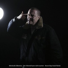 Morlockk Dilemma - Der Himmel Kann Nicht Warten - Boom Bap Dude Rmx #Herzbube