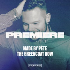 Premiere: Made By Pete - The Greencoat Row [Yoshitoshi]