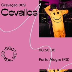 Gravação 009 - Cevallos