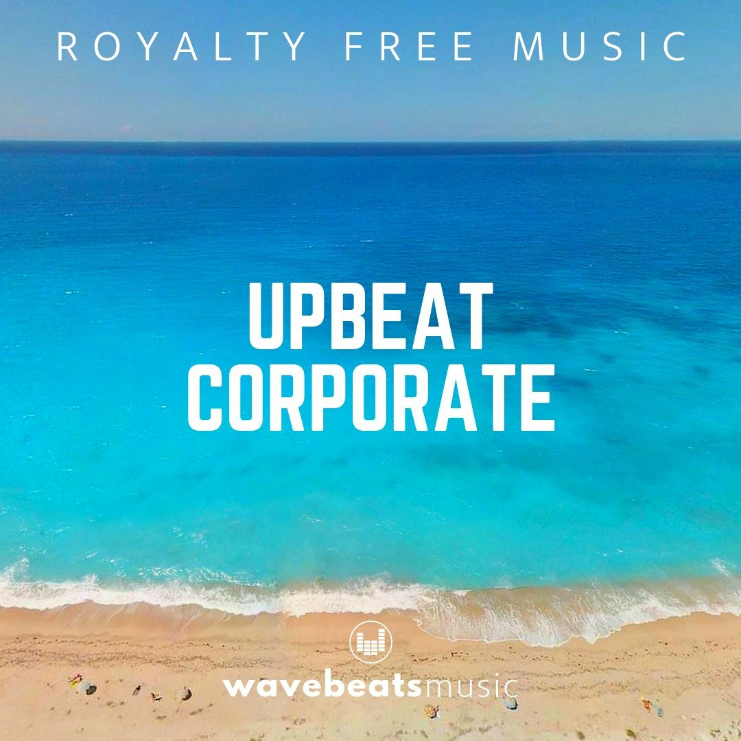 Stream Upbeat & Uplifting Corporate | Royalty Free Music by ...