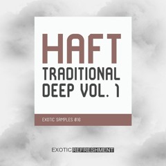 HAFT The Traditional Deep Vol. 1 Drum Demo - Sample Pack