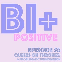 Queers On Thrones: A Problematic Phenomenon