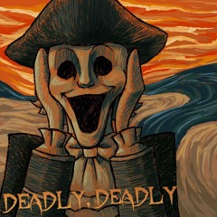 Deadly, Deadly (Dark Deception Rap)
