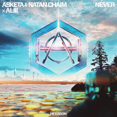 Asketa & Natan Chaim x ALIII - Never