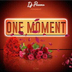 DJ PICSOU - ONE MOMENT 2019 ( FOR DODO)