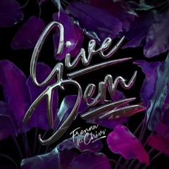 Give Dem (Jae Em REFLIP)