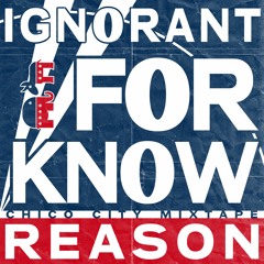 IGNORANT FOR KNOW REASON