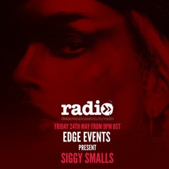 Edge Events Pres. Siggy Smalls