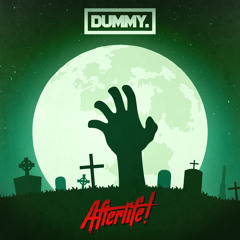 DUMMY - Afterlife!