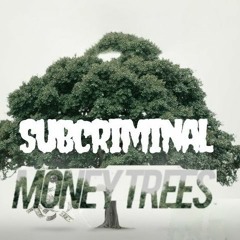 MONEY TREES (NOW FREE DOWNLOAD!)