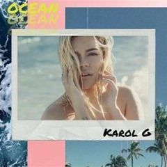 Karol G - Ocean (Drums Edit)