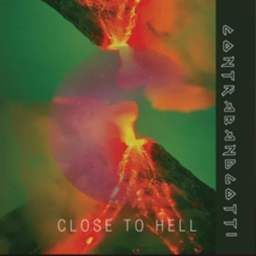 Contrabangotti - Close to hell
