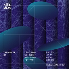 The Bunker on Red Bull Radio: Marcellus Pittman 05/23/2019