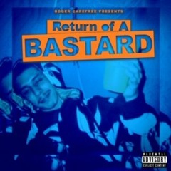 1.RETURN OF A BASTARD(INTRO)