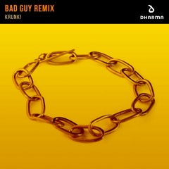 Billie Eilish - Bad Guy [Krunk! Remix]