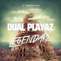 Dual Playaz - Legendary (Tronix DJ Remix Edit)