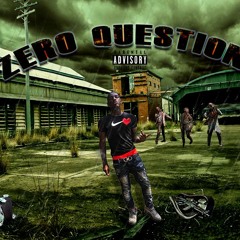 ZERO QUESTIONS (Ft. Kel)