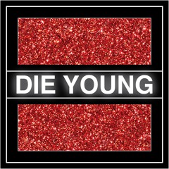 Die Young