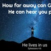 AS GOD NET IN DIE HEMEL IS, HOE KAN HY JOU HOOR AS JY BID OF HELP AS JY VAL OF GESOND MAAK AS JY SIEK IS