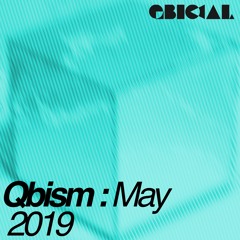 Qbism Radio Show // May 2019