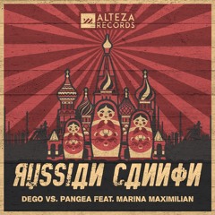 DEGO vs. PANGEA ft. Marina Maximilian - Russian Cannon (OUT NOW!! Alteza Records)