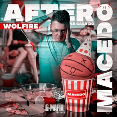 Wolfire - After Na Casa Do Macedo (Original Mix)[FREE DOWNLOAD]