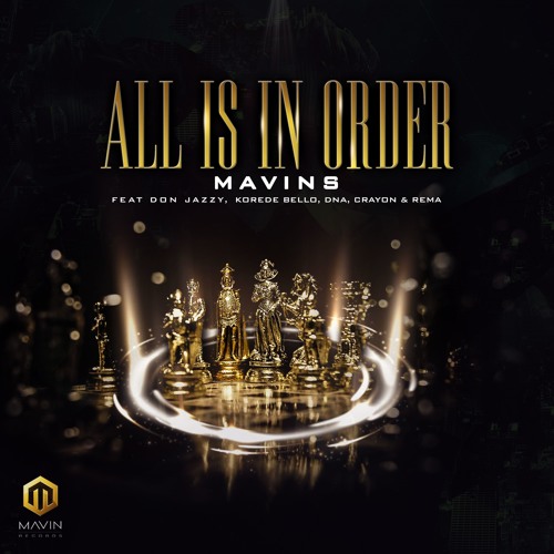 Mavins - All Is In Order (feat. Don Jazzy, Rema, Korede Bello, DNA & Crayon)