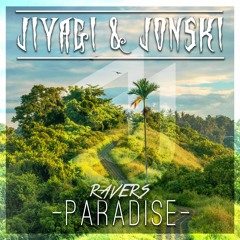 Jiyagi & Jonski - Ravers Paradise