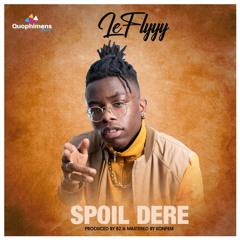 Spoil Dere(Prod. By B2)