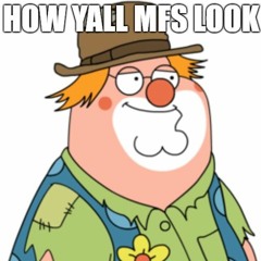 How Yall Mfs Look Saying Family Guy Is Still Funny