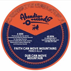 12"-Faith Can Move Mountains / Prince Alla + No Wake The Lion / Sister Rasheda - Limited Edition
