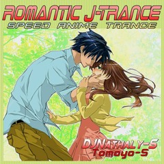 ROMANTIC J-TRANCE Vol.1 Track 1 arr.by DjNathaly-S (Tomoyo-S)