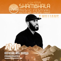 Shambhala 2019 Mix Series  - T.Williams