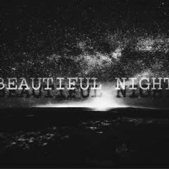 Beautiful Night (ft RozeFuneral)