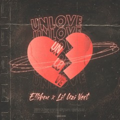 UNLOVE (feat. Lil Uzi Vert)