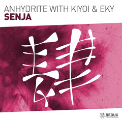 Anhydrite with Kiyoi & Eky - Senja [Out Now]