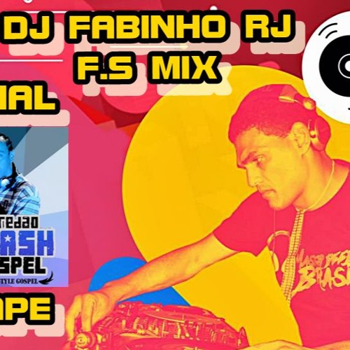 ESPECIAL PFG " PAREDÃO FLASH GOSPEL - DJ FABINHO RJ ( F.S MIX )VOL - 02