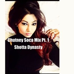 Chutney Soca Mix Pt. 1