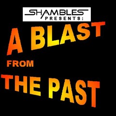 shambles-a-blast-from-the-past