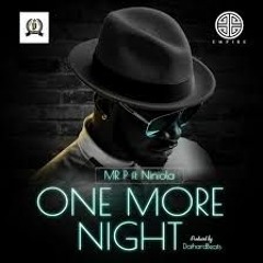 One More Night by mr p ft. Niniola [SunshineMusic.NG]