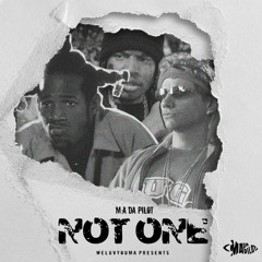 M.A. DA PILOT - NOT ONE