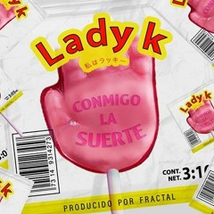 Lady K - Conmigo La Suerte (Dan Zervos Remix)