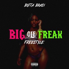 Big Ole Freak Freestyle