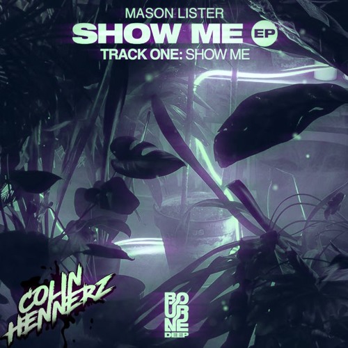 Lister - Show Me (Colin Hennerz Remix)