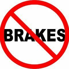 No Brakes