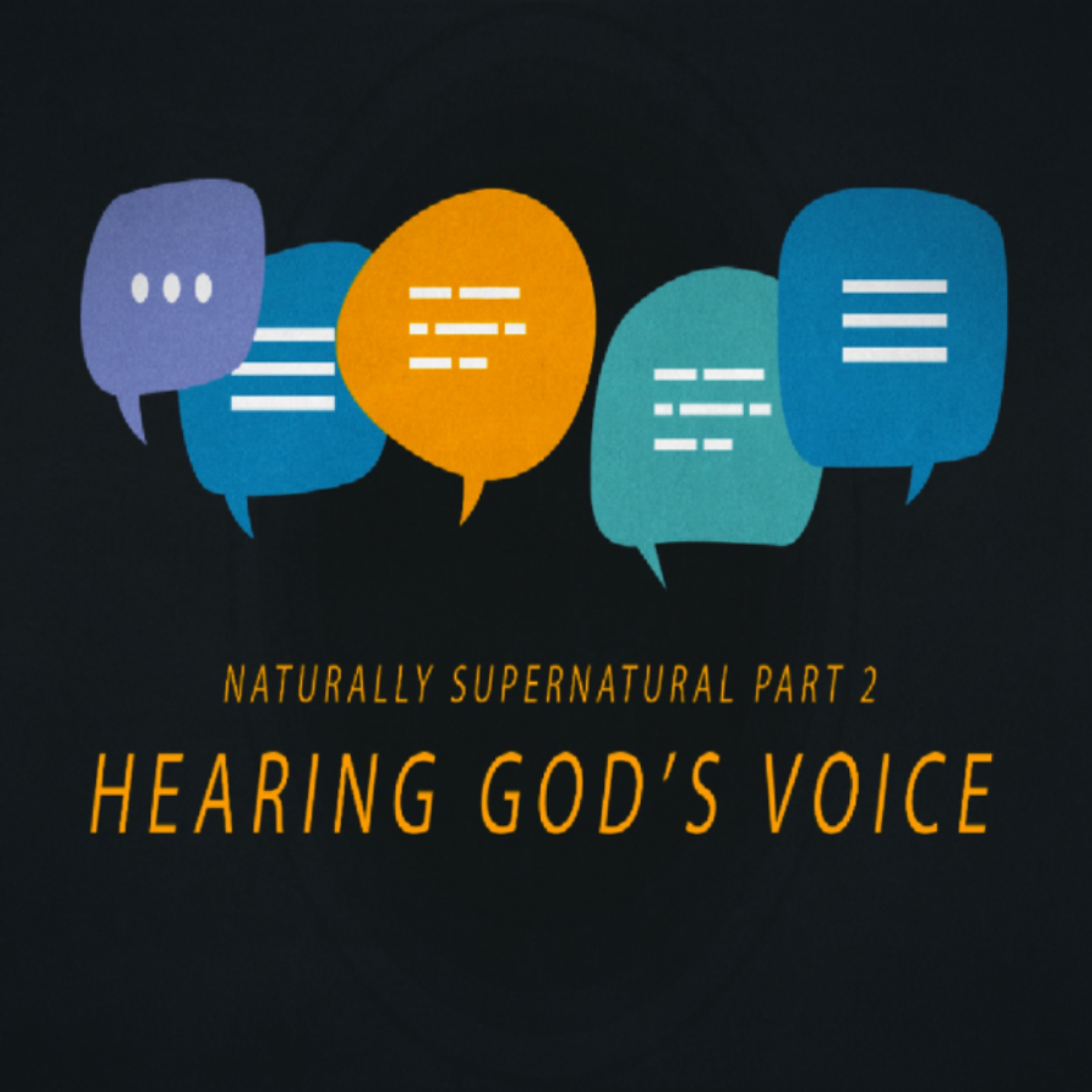 5 - 26 - 19 Naturally Supernatural Part 2 Hearing God's Voice episode artwork