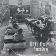 Hate On Me (Prod.Noah Cuz)
